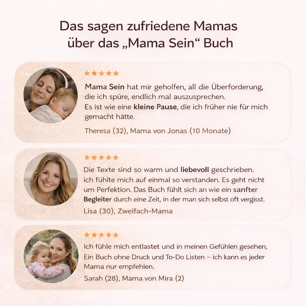 Kundenbewertungen zum Buch Mama Sein mit positiven Erfahrungsberichten von Müttern, die zeigen, wie das Buch Überforderung reduziert, Verständnis schafft und als sanfter Begleiter im Alltag unterstützt